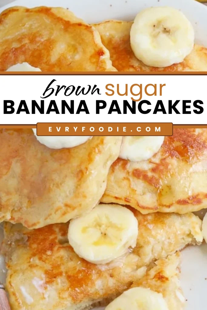 Brown Sugar Banana Pancakes - EVRYFOODIE