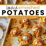 Loaded Smashed Potatoes - EVRYFOODIE