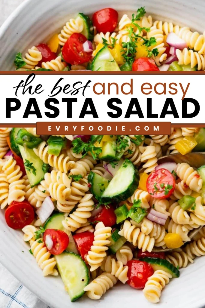 Pasta Salad - EVRYFOODIE