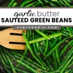 Sauteed Green Beans - EVRYFOODIE