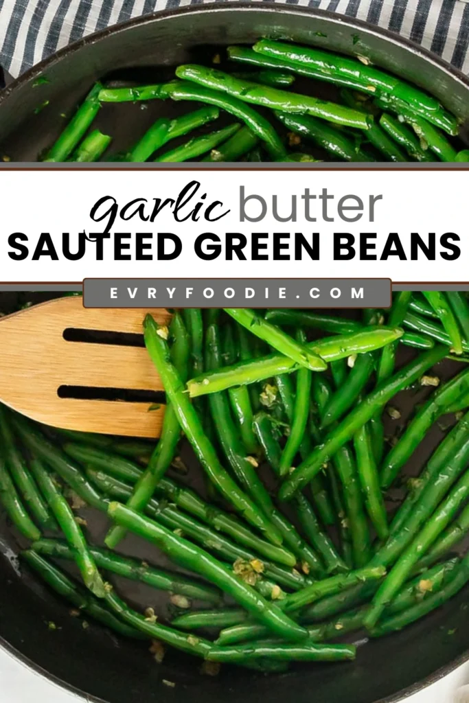 Sauteed Green Beans - EVRYFOODIE